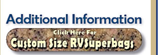 Email for more on Custom Size RVSuperbags